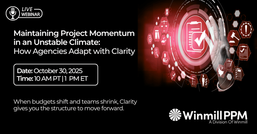 Carahsoft Webinar - Maintaining Project Momentum in an Unstable Climate How Agencies Adapt with Clarity Carahsoft Webinar - Maintaining Project Momentum in an Unstable Climate How Agencies Adapt with Clarity